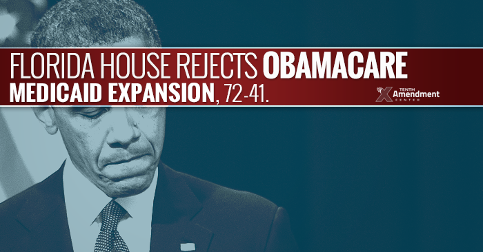 Tenth Amendment Center Blog | Florida House Rejects Obamacare Medicaid Expansion, 72-41