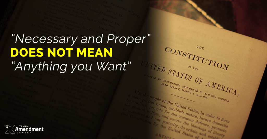 a-proper-understanding-of-necessary-and-proper-tenth-amendment