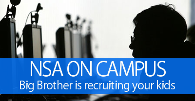 NSA on Campus: Big Brother Is Recruiting Your Kids