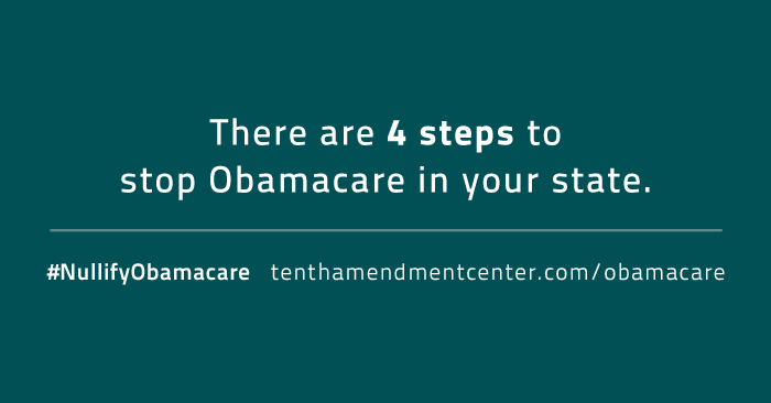 4 Steps to Nullify Obamacare