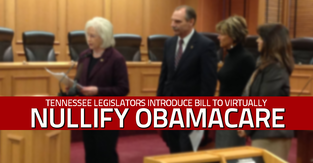 Tennessee Bill Would Virtually Nullify Obamacare in the Volunteer State
