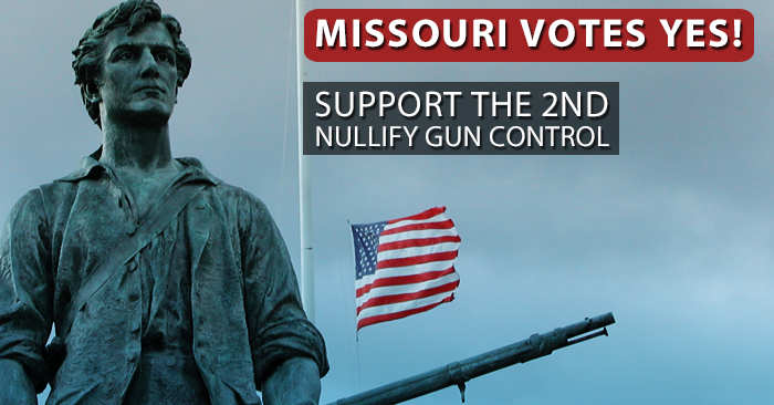 Landslide Victory: First step to gun control nullification in Missouri