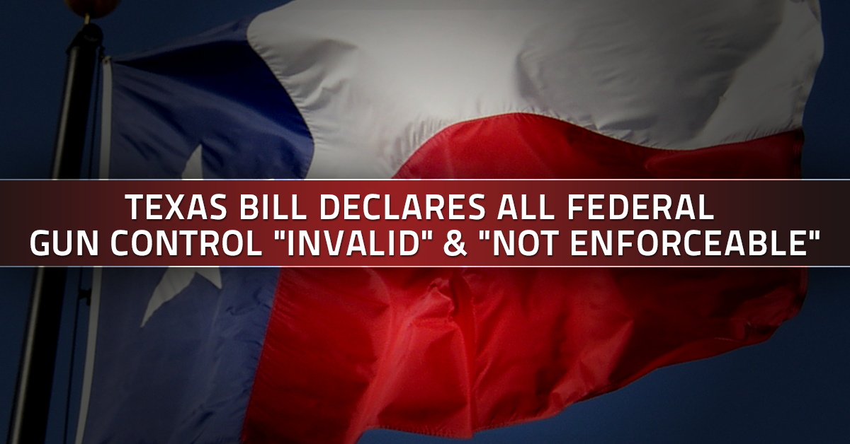 New Texas Bill Would Ban Enforcement of Federal Gun Control