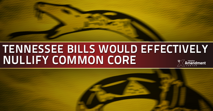 Tennessee Bills Would Effectively Nullify Common Core