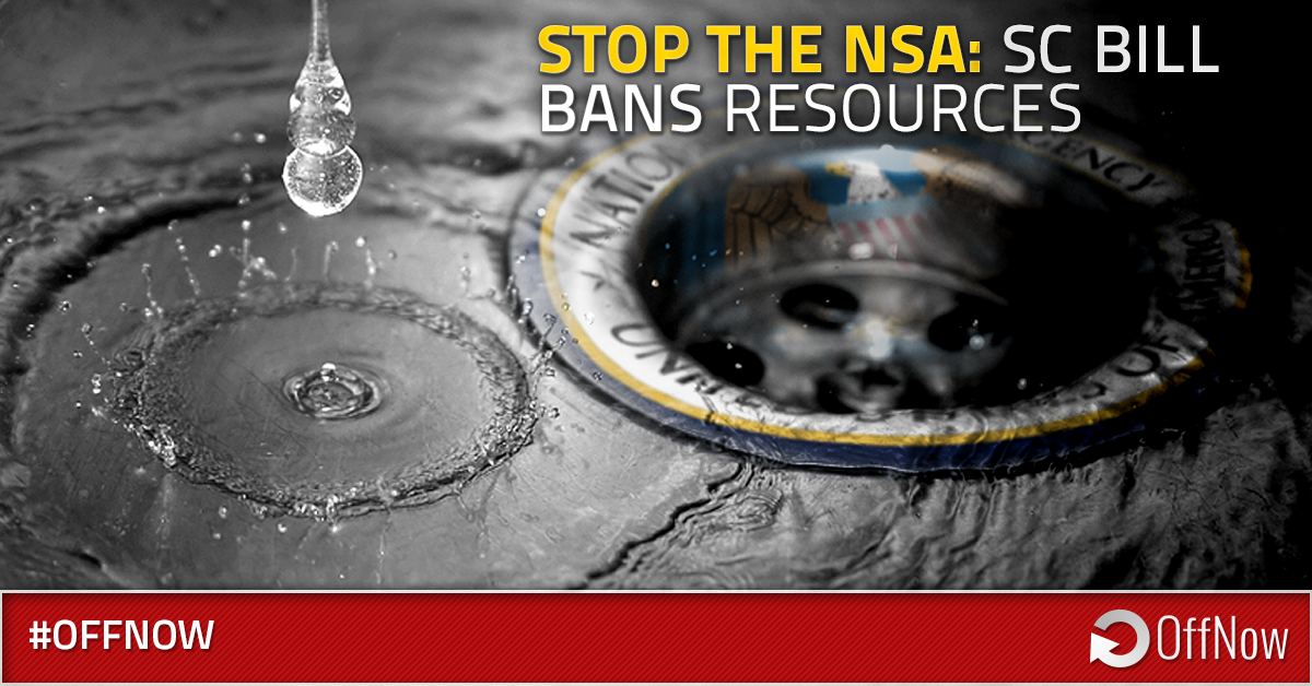 “Shut it Down!” Fourth State to Consider Resource Ban to NSA, South Carolina