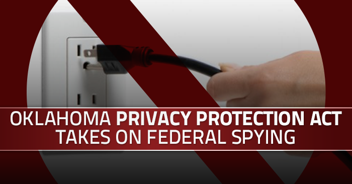 Oklahoma Privacy Protection Act Takes on Federal Spying