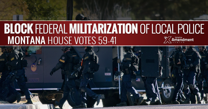 Bill to Limit Federal Militarization of Local Police Passes Montana House 59-41