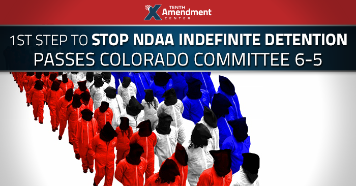 First Step to Stop NDAA Indefinite Detention Passes Colorado Committee
