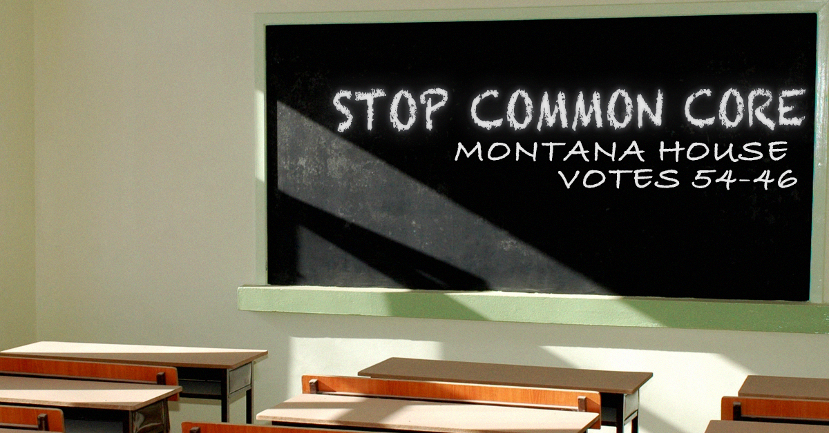Montana State House Passes Bill to Ban Common Core
