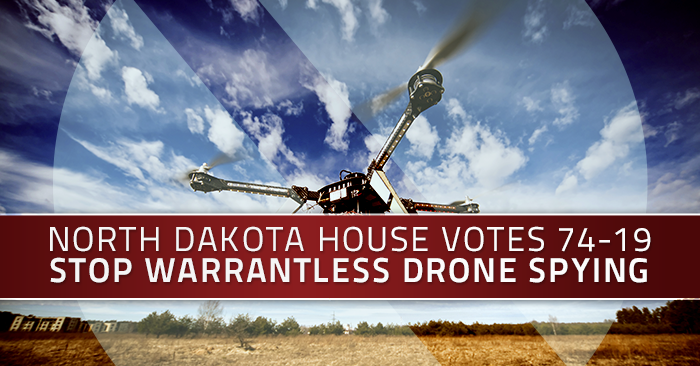 North Dakota Houses Passes Bill to Stop Warrantless Drone Spying 74-19