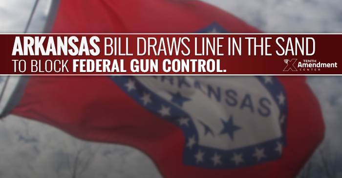 Arkansas Bill Would Effectively Nullify any New Federal Gun Control Measures