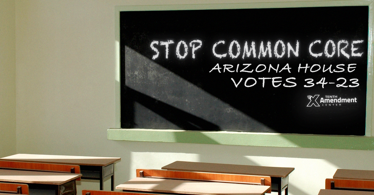 Arizona State House Votes to Nullify Common Core, 34-23