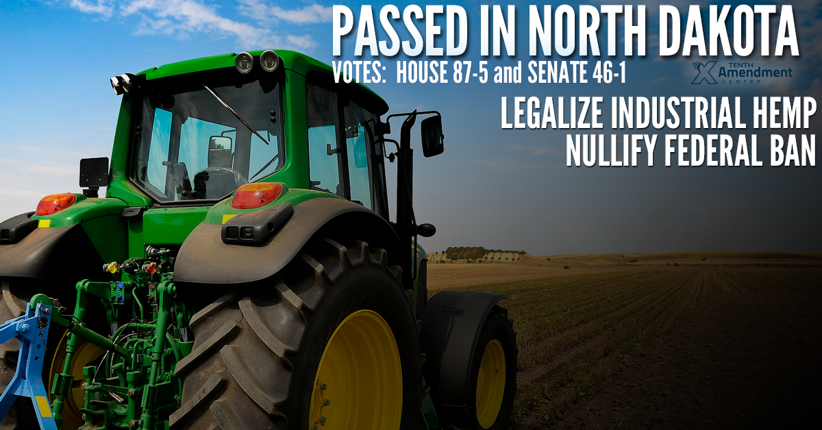 To the Governor’s Desk: North Dakota Bill Would Allow Hemp Farming, Effectively Nullify Federal Ban