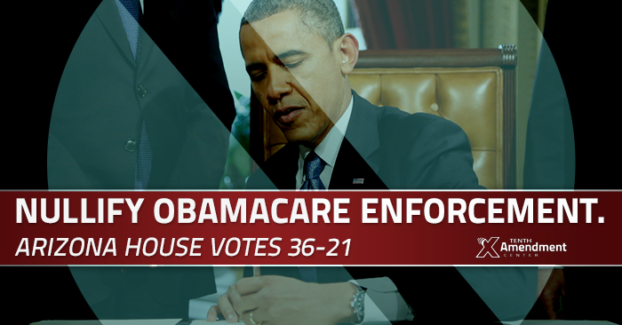 Arizona House Passes Bill to Block Obamacare Enforcement, 36-21