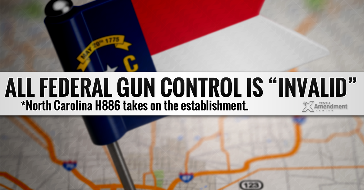 Two North Carolina Bills Take Big Steps to Nullify in Practice all Federal Gun Control