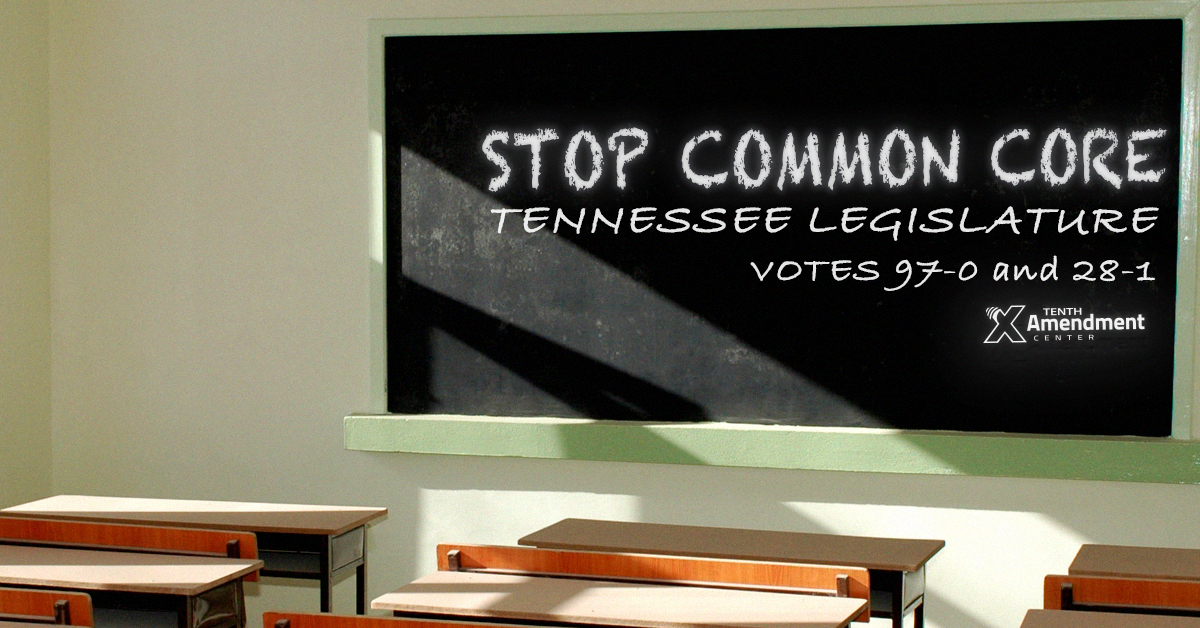 To The Governor’s Desk: Tennessee Bill to Withdraw From Common Core Passed by the Legislature