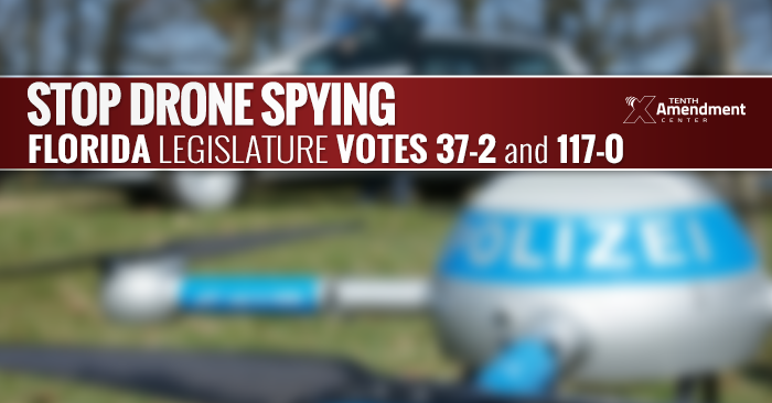 To The Governor’s Desk: Florida Bill Attacking Mass Surveillance by Drones Passes House 117-0