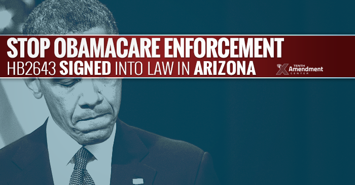 Signed by the Governor: New Arizona Law Blocks Crucial Obamacare Enforcement Mechanism