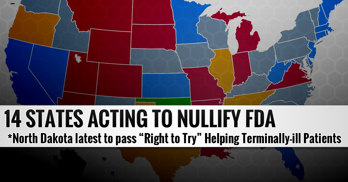 14 States and Counting: North Dakota ‘Right to Try’ Act Signed into Law, Effectively Nullifies Some FDA Restrictions on Terminal Patients
