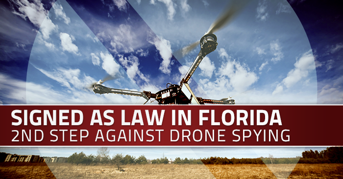 Signed as Law: Florida Bill Expands Limits on Drone Spying