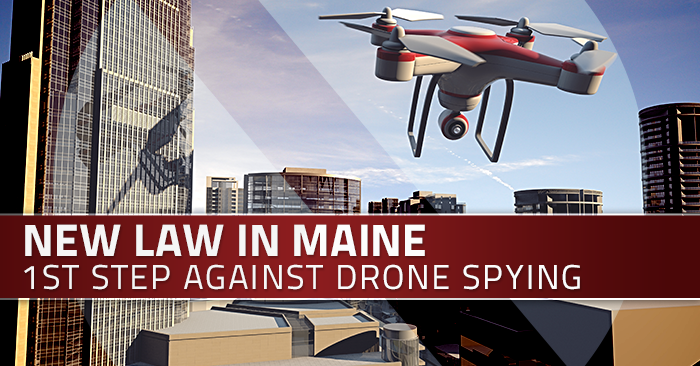 Restrictions on Government Drone Use Now Law in Maine