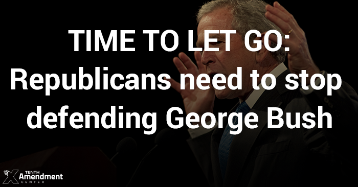 Time to Let Go: Republicans Need to Stop Defending George W. Bush