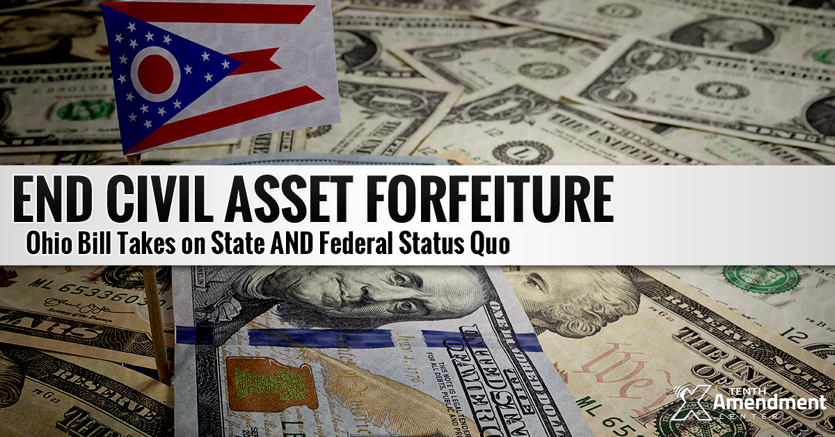 Ohio Bill Would Curb “Policing for Profit” via Asset Forfeiture