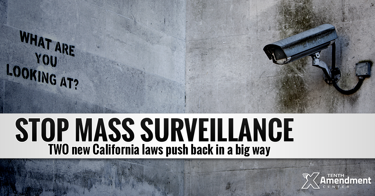 Signed into Law: Two California Bills to Protect Privacy Against Warrantless Surveillance