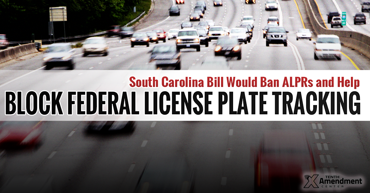 South Carolina Bill Would Ban ALPRs; Help Block National License Plate Tracking Program
