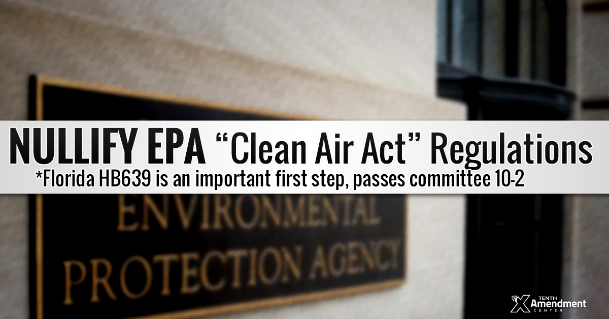 Florida Bill Setting the Stage to Nullify EPA Regulations Under Clean Air Act Passes House Committee 10-2