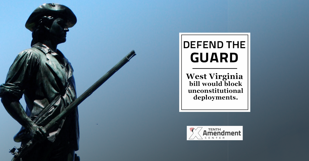 West Virginia Bill Would Reject Unconstitutional National Guard Deployments