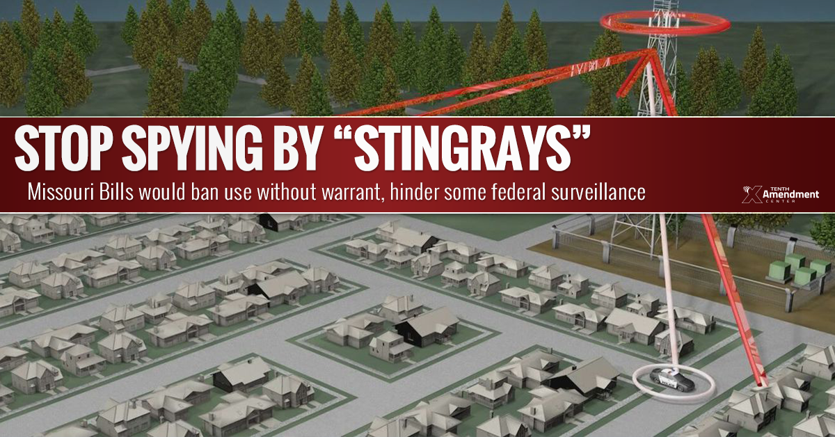 Missouri Bill Would Prohibit Warrantless Stingray Spying, Hinder Federal Surveillance Program