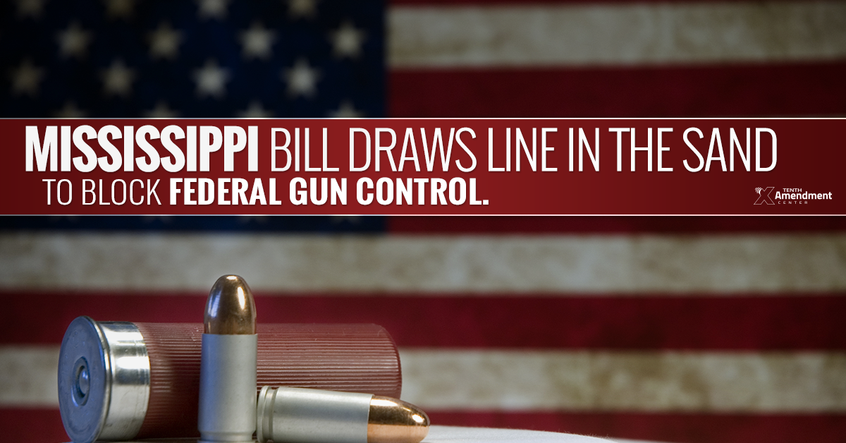 Mississippi Bill Would Set Foundation to Nullify any New Federal Gun Control in Practice