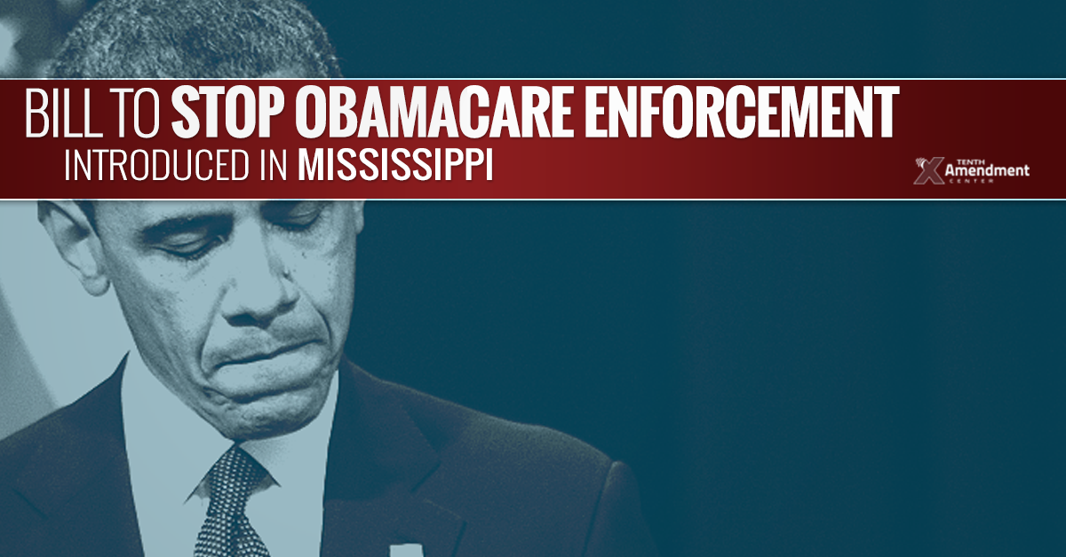Mississippi Bill Would Block Obamacare Implementation and Enforcement