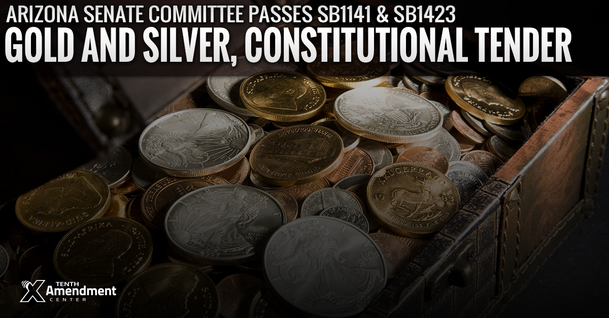 Arizona Senate Committee Passes Two Bills Supporting Constitutional Tender