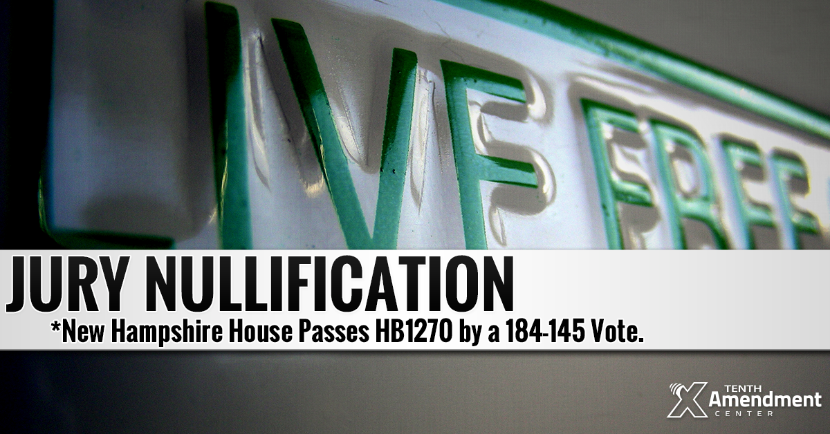 New Hampshire House Passes Jury Nullification Bill, 184-145
