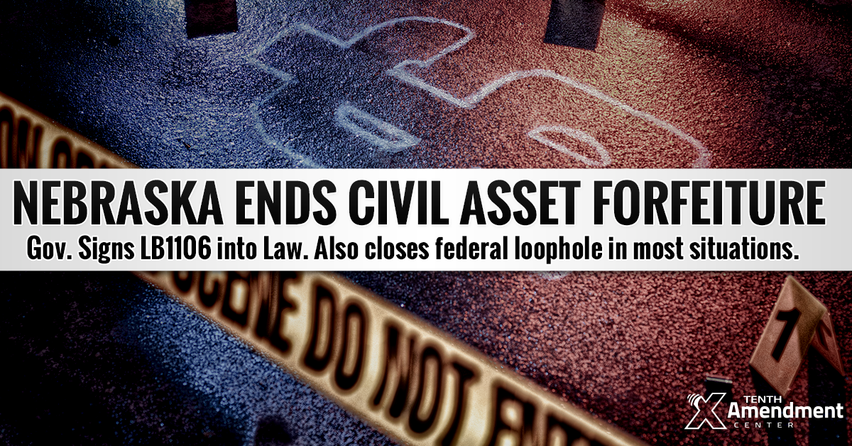 Signed By the Governor: New Nebraska Law Takes on “Policing for Profit” Via Asset Forfeiture