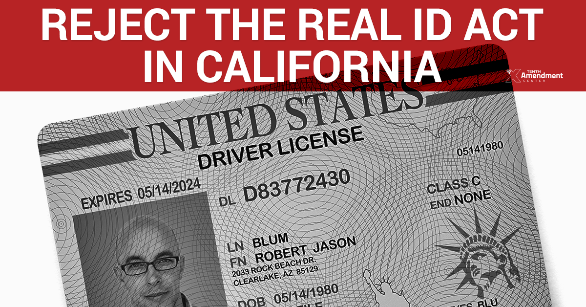 California Assembly Should Reject Funding for the REAL ID Act