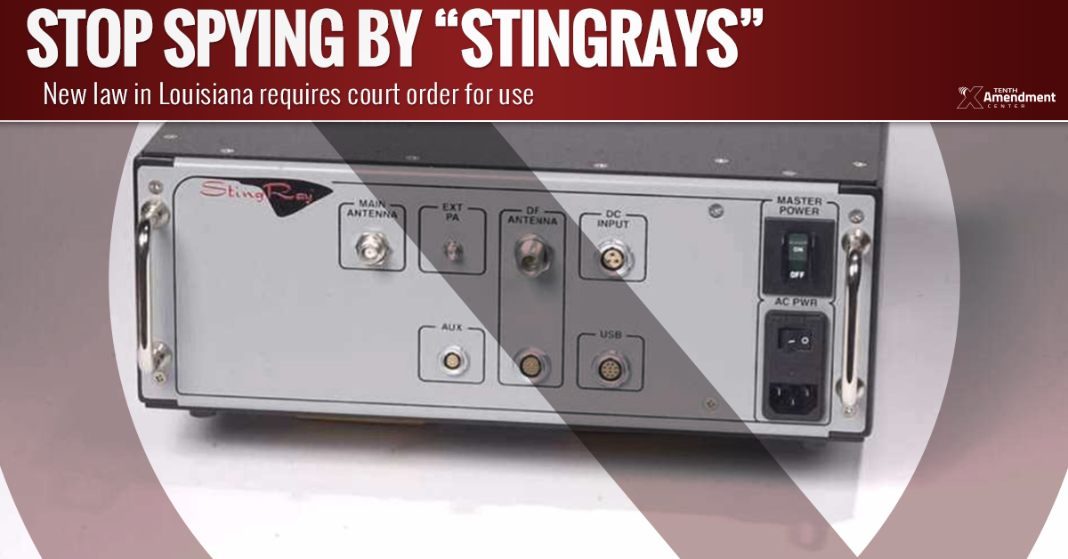 Now in Effect: New Louisiana Law Takes on Stingray Spying; Hinders Federal Surveillance Program