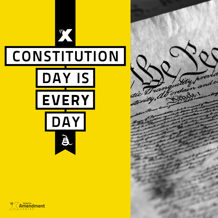 “Constitution Day” is Every Day