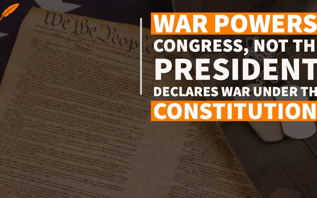 The Constitution and the Power to “Declare War”