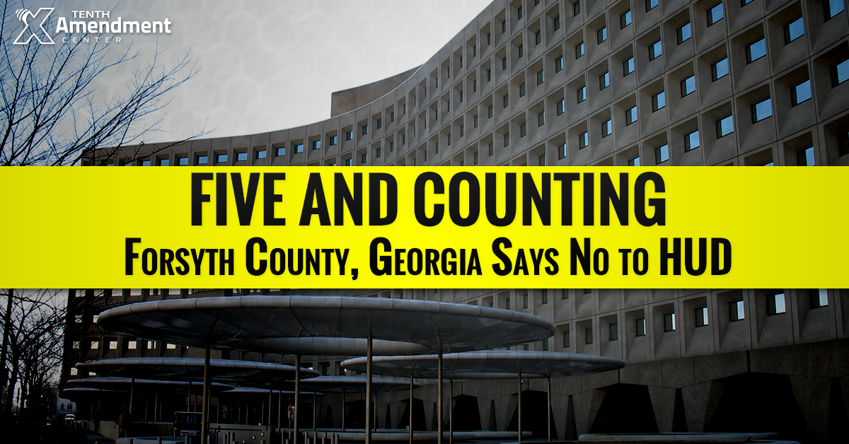 Forsyth County, Georgia Rejects HUD Funding and Says No to Federal Control