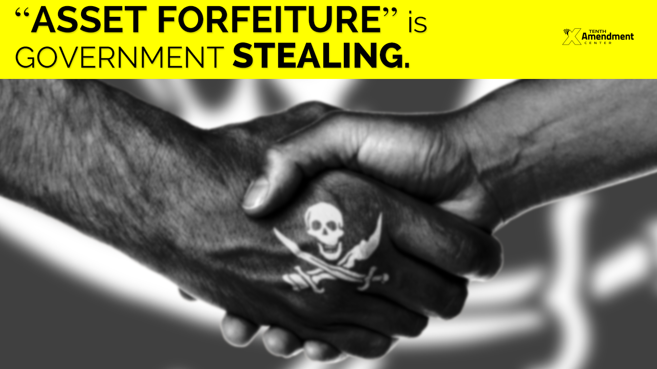 Federal Asset Forfeiture Program Helps Police Steal