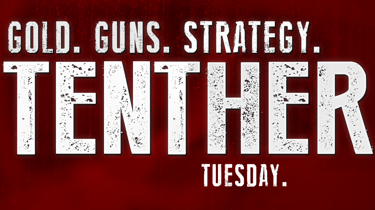 Tenther Tuesday Episode 6: Gold. Guns. Local Strategy.