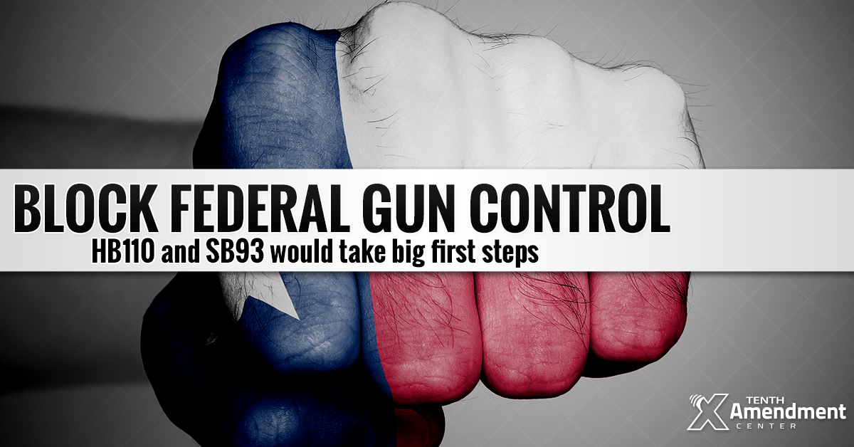Bills Filed in Texas are First Step to Block Federal Gun Control; Past, Present, or Future
