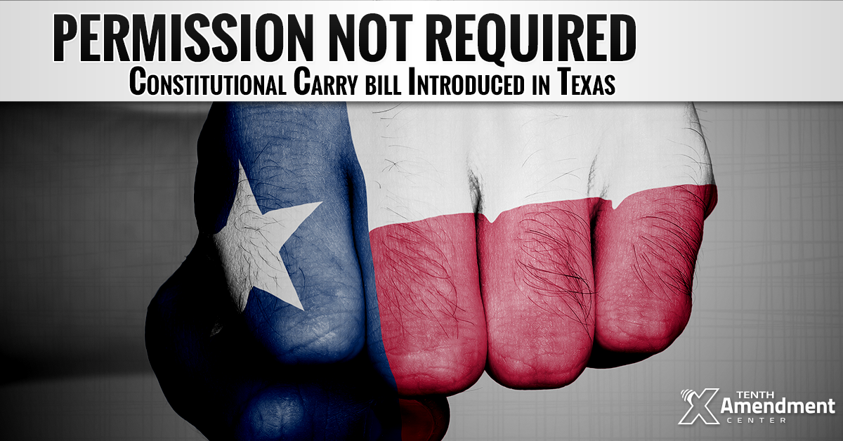 Permission not Required: “Constitutional Carry” Bill Introduced in Texas