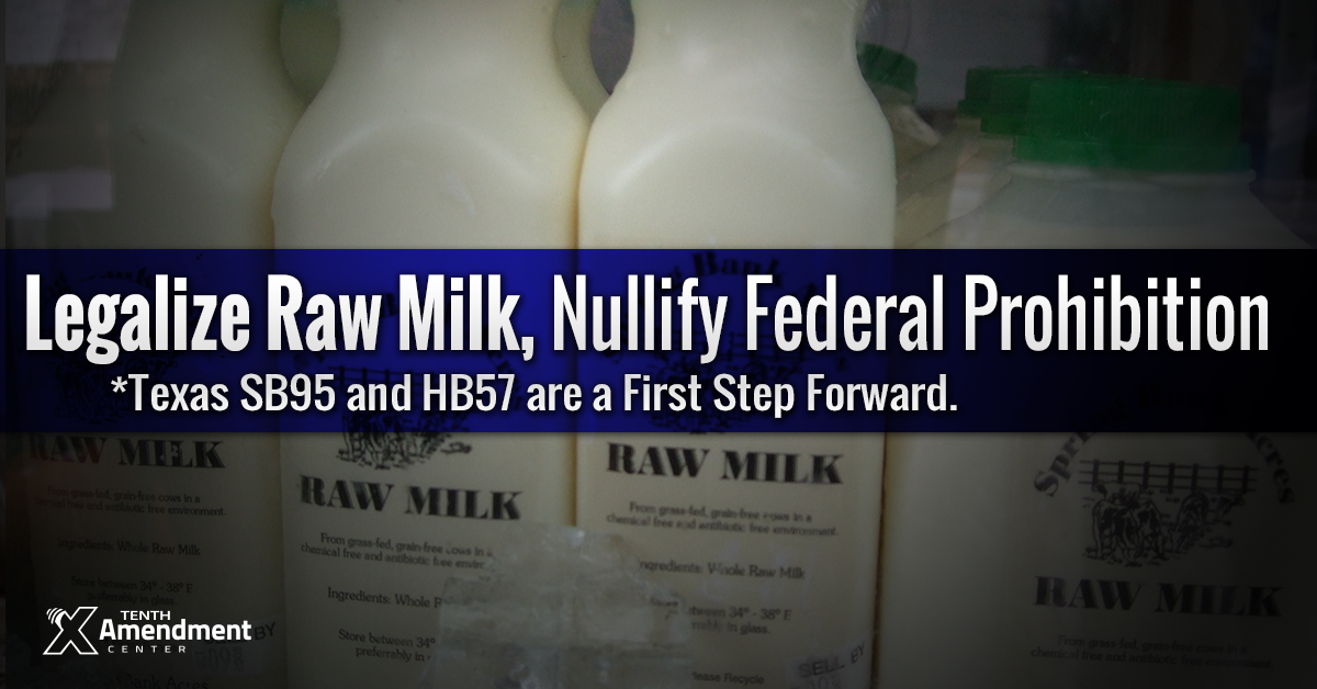 Texas Bill Would Expand Raw Milk Sales; Set Foundation to Nullify Federal Prohibition Scheme