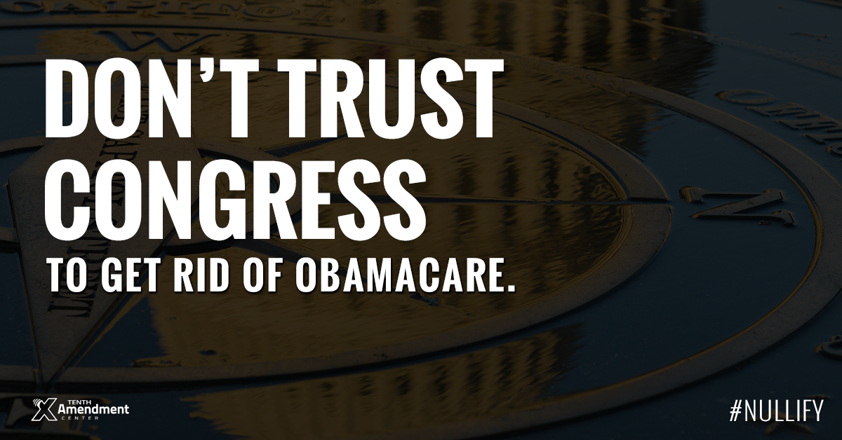 Don’t Trust Congress to Eliminate Obamacare