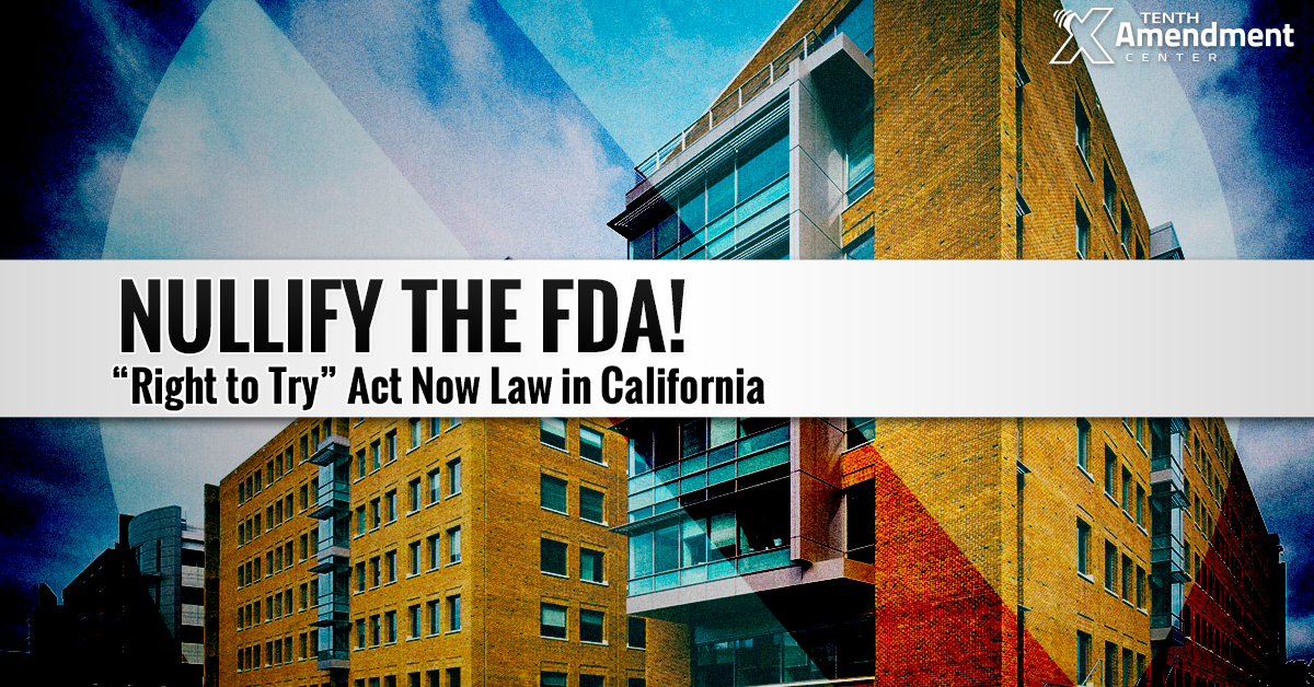 California Right to Try Act Rejects Some FDA Restrictions on Terminally-Ill Patients