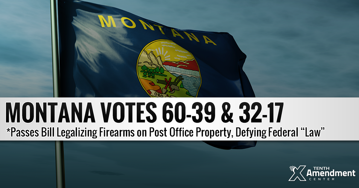 To the Governor: Montana Passes Bill to Authorize Firearms on Post Office Property